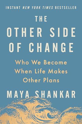 The Other Side of Change: Who We Become When Life Makes Other Plans Cover