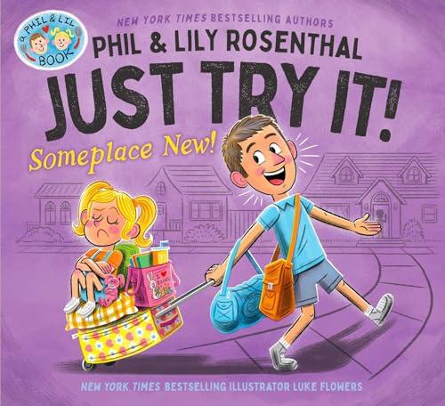 Just Try It! Someplace New! (A Phil & Lil Book) Cover