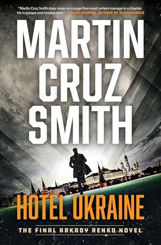 Hotel Ukraine: The Final Arkady Renko Novel Cover
