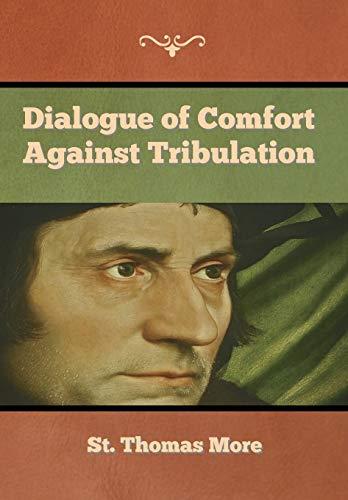 Dialogue of Comfort against Tribulation Cover