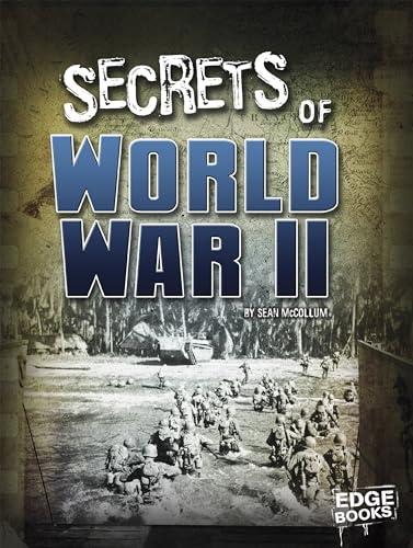 Secrets of World War II (Top Secret Files) Cover