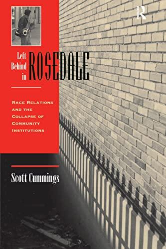 Left Behind In Rosedale: Race Relations And The Collapse Of Community Institutions Cover