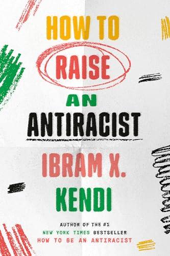 How to Raise an Antiracist Cover