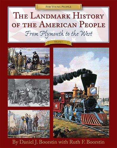 The Landmark History of the American People, Volume 1: From Plymouth to the West Cover