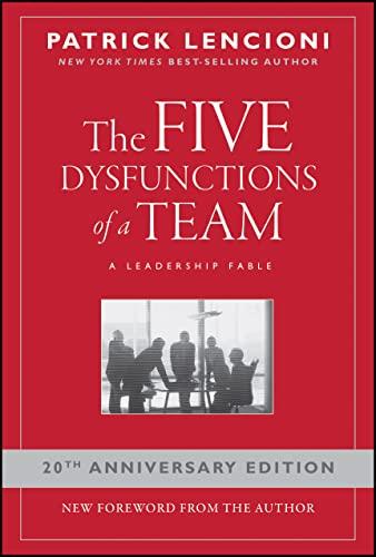 The Five Dysfunctions of a Team: A Leadership Fable, 20th Anniversary Edition Cover