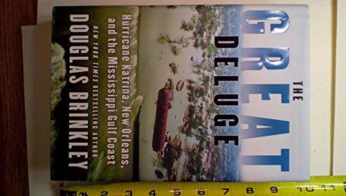 The Great Deluge: Hurricane Katrina, New Orleans, and the Mississippi Gulf Coast Cover