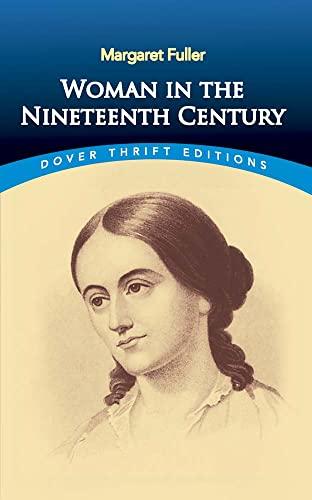 Woman in the Nineteenth Century (Dover Thrift Editions: Literary Collections) Cover