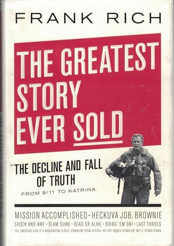 The Greatest Story Ever Sold: The Decline and Fall of Truth from 9/11 to Katrina Cover
