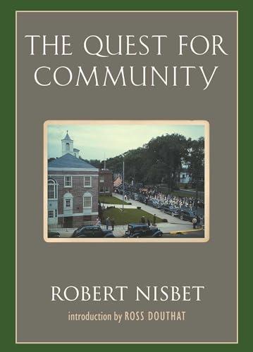 The Quest for Community: A Study in the Ethics of Order and Freedom Cover