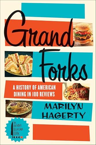 Grand Forks: A History of American Dining in 128 Reviews Cover