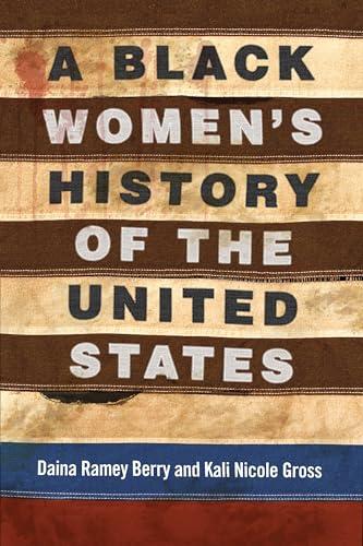 A Black Women's History of the United States (ReVisioning History) Cover