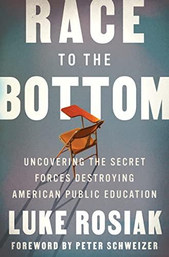 Race to the Bottom: Uncovering the Secret Forces Destroying American Public Education Cover