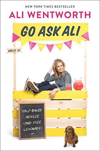 Go Ask Ali: Half-Baked Advice (and Free Lemonade) Cover