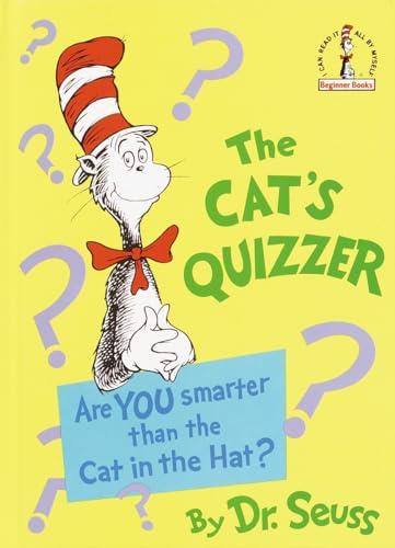 The Cat's Quizzer: Are You Smarter Than the Cat in the Hat? (Beginner Books(R)) Cover