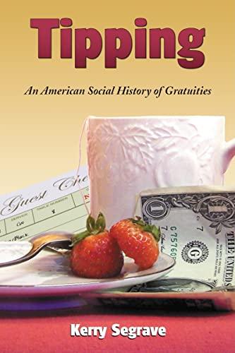 Tipping: An American Social History of Gratuities Cover