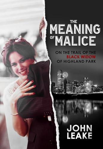 The Meaning of Malice: On the Trail of the Black Widow of Highland Park cover