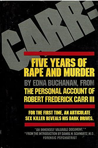 Carr: Five Years of Rape and Murder cover