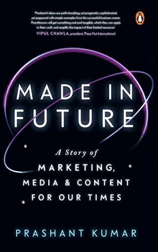 Made in Future: A Story of Marketing, Media, and Content for our Times Cover