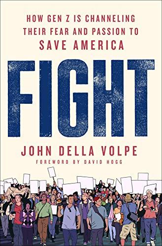 Fight: How Gen Z Is Channeling Their Fear and Passion to Save America Cover