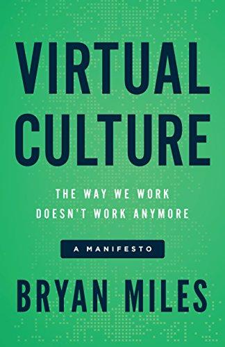 Virtual Culture: The Way We Work Doesn’t Work Anymore, a Manifesto Cover