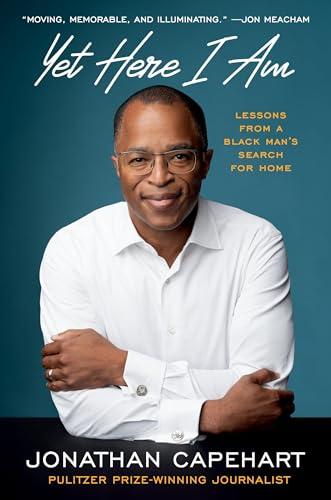 Yet Here I Am: Lessons from a Black Man’s Search for Home Cover