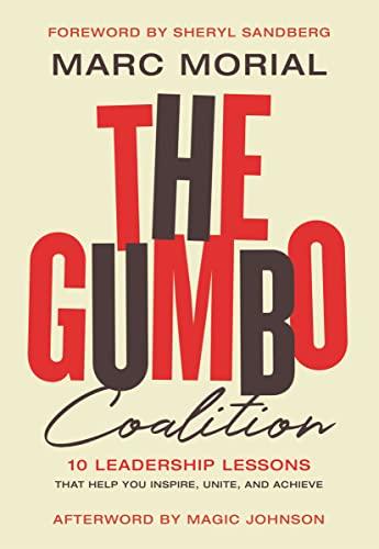 The Gumbo Coalition: 10 Leadership Lessons That Help You Inspire, Unite, and Achieve Cover