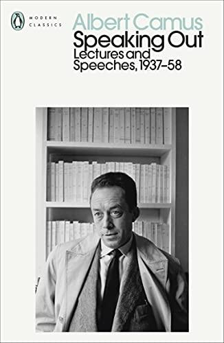 Albert Camus Speaking Out : Lectures and Speeches, 1937-58 (Penguin Modern Classics) /anglais Cover