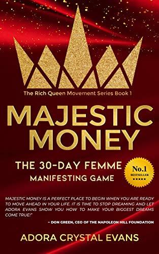 Majestic Money: The 30-Day Femme Manifesting Game to Learn the Secrets to Miracles, Success , and Self Love (The Rich Queen Movement Series Book 1) Cover