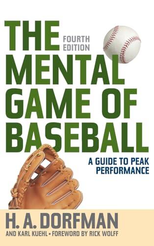 The Mental Game of Baseball: A Guide to Peak Performance Cover