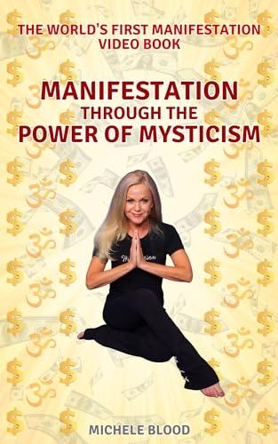 Manifestation Through The Power Of Mysticism Cover