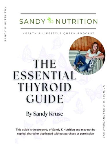 The Essential Thyroid Guide: What You Need to Know to Advocate for Your Thyroid Health Cover
