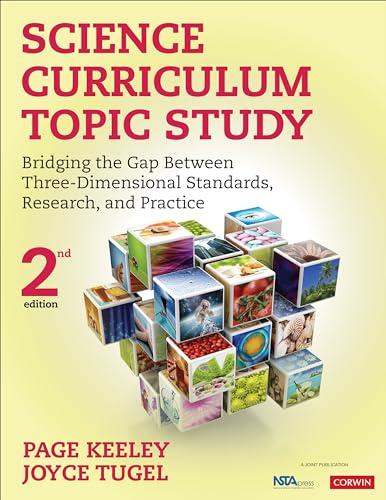 Science Curriculum Topic Study: Bridging the Gap Between Three-Dimensional Standards, Research, and Practice Cover