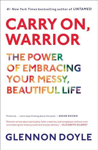 Carry On, Warrior: Thoughts on Life Unarmed Cover