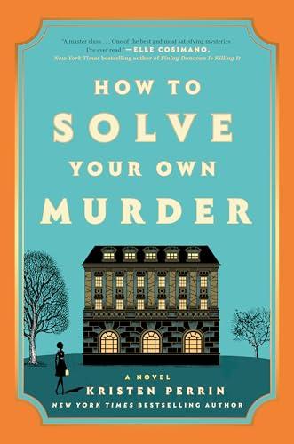 How to Solve Your Own Murder: A Novel (Castle Knoll Files) Cover