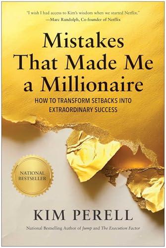 Mistakes that Made Me a Millionaire: How to Transform Setbacks into Extraordinary Success Cover