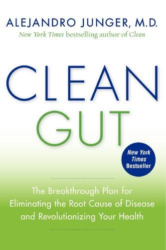 Clean Gut: The Breakthrough Plan for Eliminating the Root Cause of Disease and Revolutionizing Your Health Cover