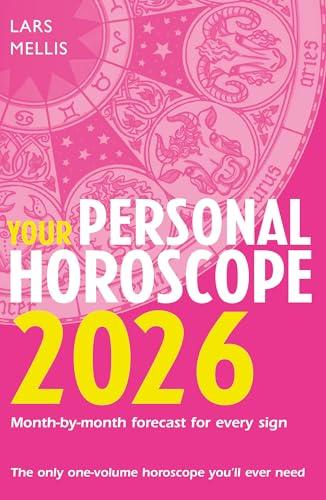 Your Personal Horoscope 2026: An In-Depth Astrology Guide to Your Best Days for Wealth, Love, and Success Cover