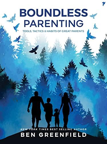 Boundless Parenting: Tools, Tactics and Habits of Great Parents Cover