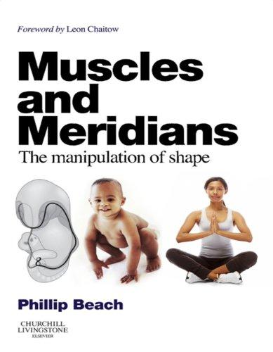 Muscles and Meridians: The Manipulation of Shape Cover