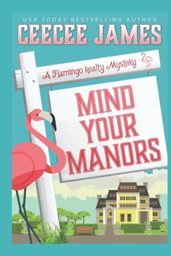 Mind Your Manors (A Flamingo Realty Mystery) Cover