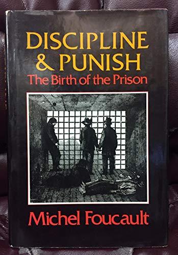 Discipline and Punish: The Birth of the Prison Cover
