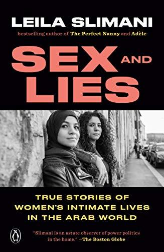 Sex and Lies: True Stories of Women's Intimate Lives in the Arab World Cover
