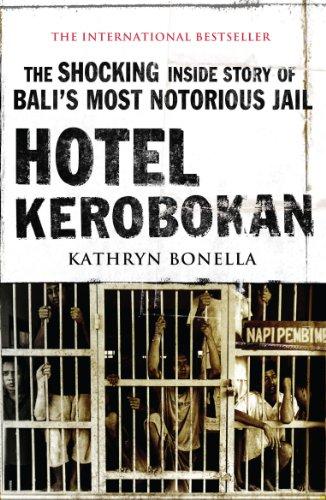 Hotel Kerobokan: The Shocking Inside Story of Bali's Most Notorious Jail Cover