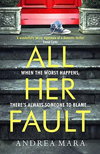 All Her Fault: The breathlessly twisty Sunday Times bestseller everyone is talking about Cover