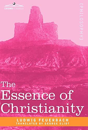 The Essence of Christianity (Cosimo Classics Philosophy) Cover