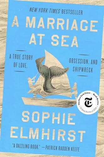 A Marriage at Sea: A True Story of Love, Obsession, and Shipwreck Cover