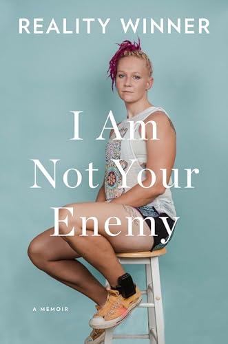 I Am Not Your Enemy: A Memoir Cover
