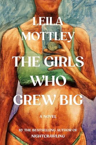 The Girls Who Grew Big: A Novel Cover