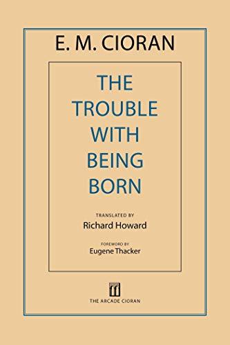 The Trouble with Being Born Cover