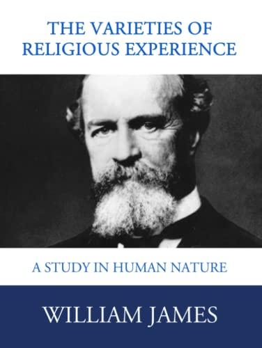 The Varieties of Religious Experience: Complete and Unabridged (Illustrated) Cover